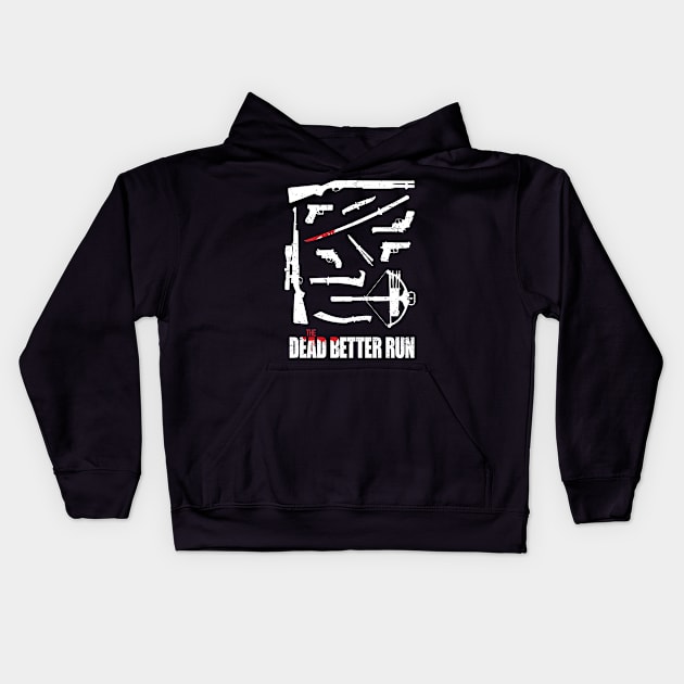 The Dead Better Run Kids Hoodie by RobGo